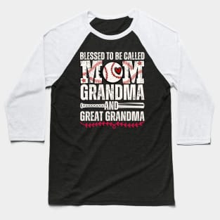 Blessed To Be Called Mom Grandma Great Grandma Baseball Baseball T-Shirt